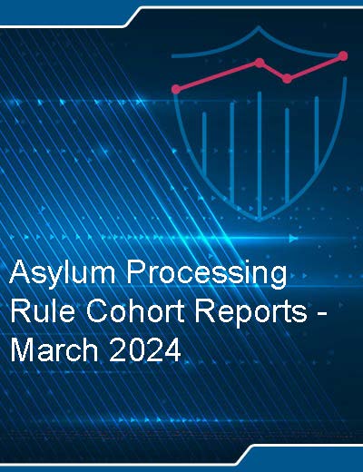 Standard cover page for asylum processing rule cohort report - March 2024