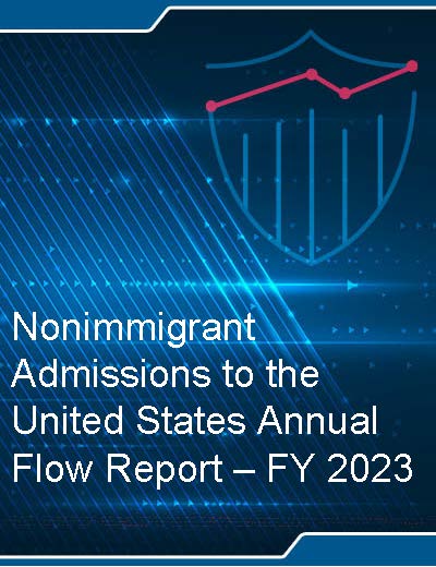 standard cover page for nonimmigrant admissions annual flow report 2023